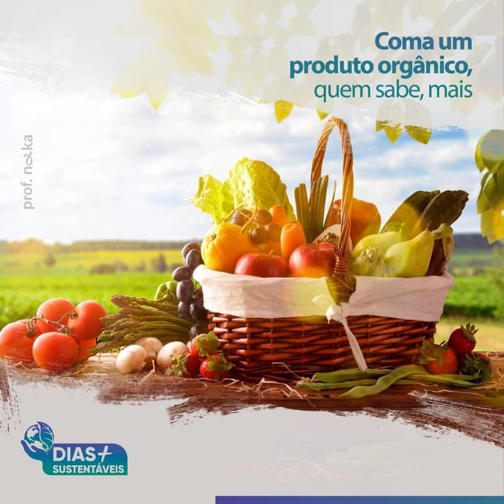 Coma um produto orgânico, quem sabe, mais