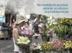Na medida do possível, valorize a cultura e os produtos locais Na medida do possível, valorize a cultura e os produtos locais