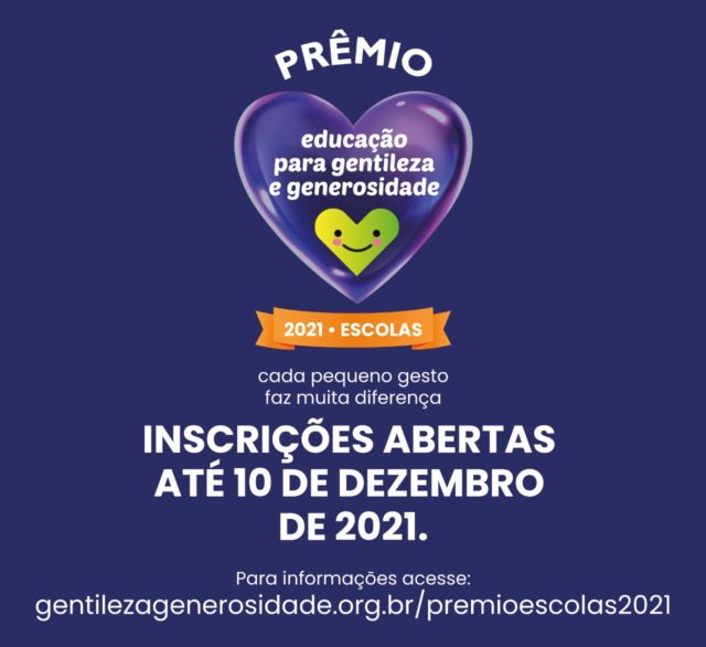 Inscrições para o Prêmio Educação para Gentileza e Generosidade 2021 Escolas já estão abertas