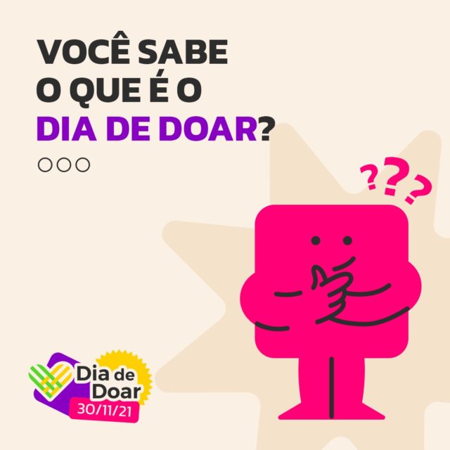 Dia de Doar será realizado no próximo dia 30 e conta com ações pelo Brasil